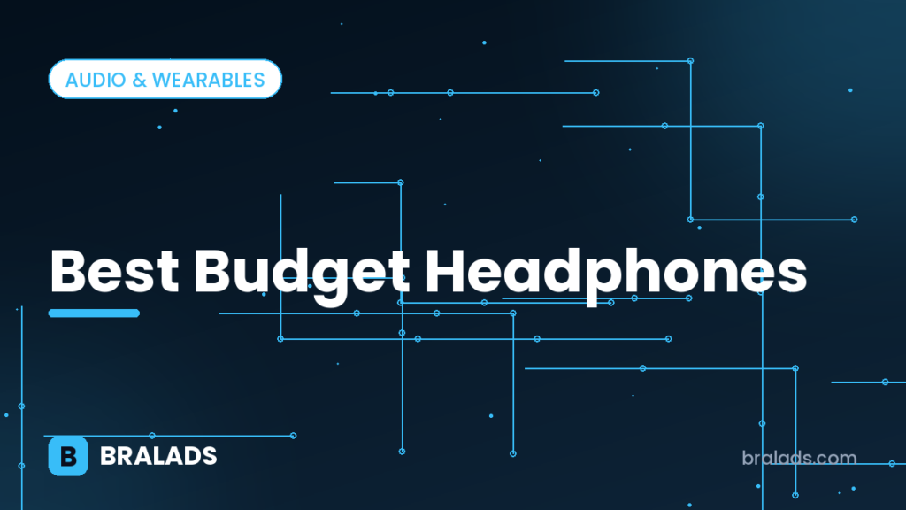Best budget headphones – Bralads cover