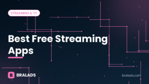 Best free streaming apps – Bralads cover