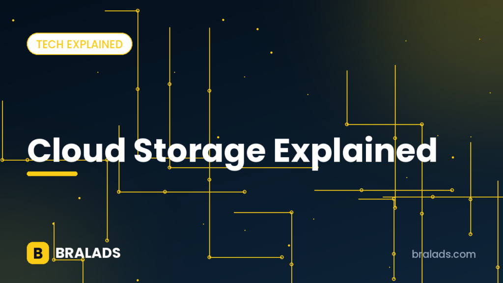 Cloud storage explained – Bralads cover