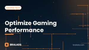 Optimize PC gaming performance – Bralads cover
