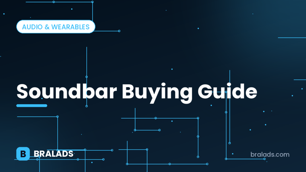 Soundbar buying guide – Bralads cover